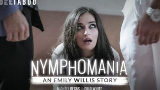 PureTaboo – Emily Willis Nymphomaniac Patient