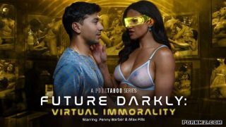 PureTaboo Penny Barber Future Darkly Virtual Immorality Pornmz